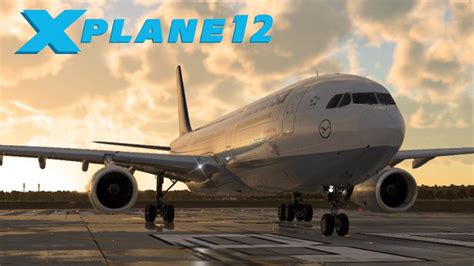 X-Plane 12: Fliegen Sie durch fotorealistische Welten und erleben Sie den Nervenkitzel des realistischen Flugsimulatorerlebens!